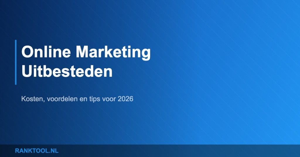 Online marketing uitbesteden featured - Ranktool.nl