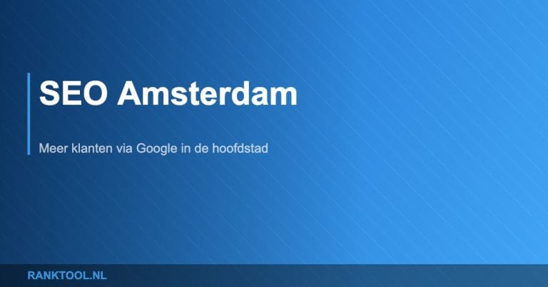 Seo amsterdam - Ranktool.nl