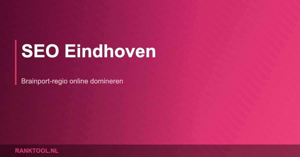 Seo eindhoven - Ranktool.nl