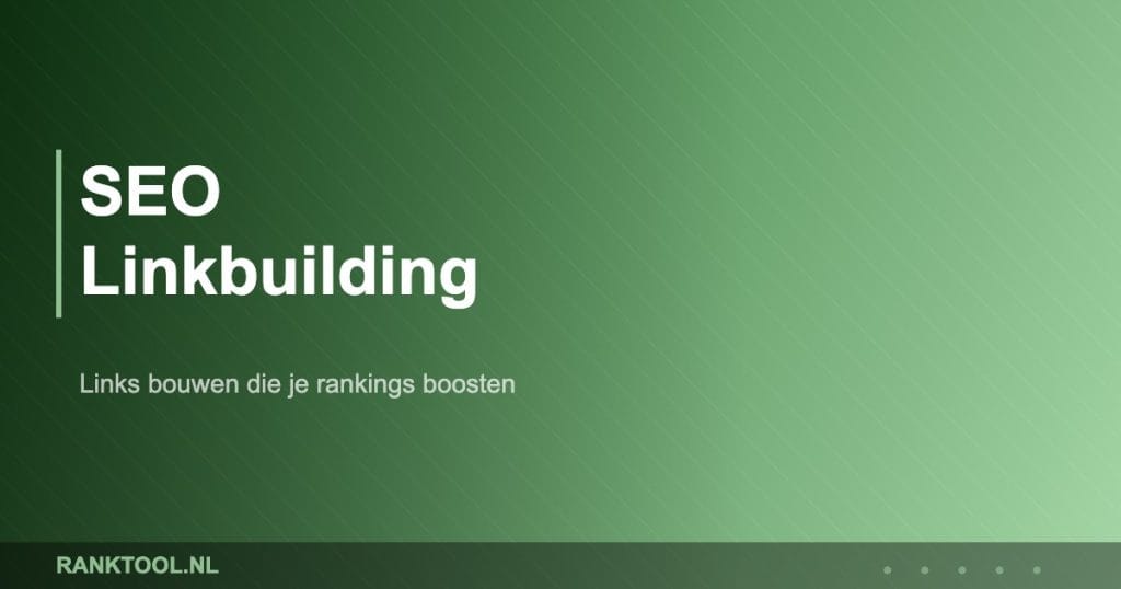 SEO Linkbuilding - Ranktool.nl