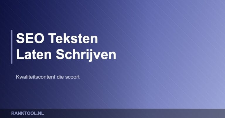 Seo teksten laten schrijven - Ranktool.nl