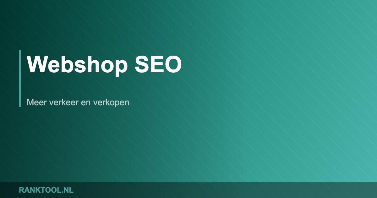 Webshop seo - Ranktool.nl